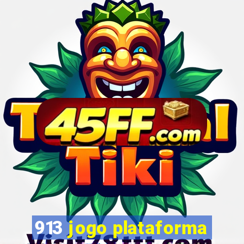 913 jogo plataforma